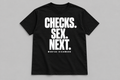 Checks. Sex. Next.  Everyday Tee